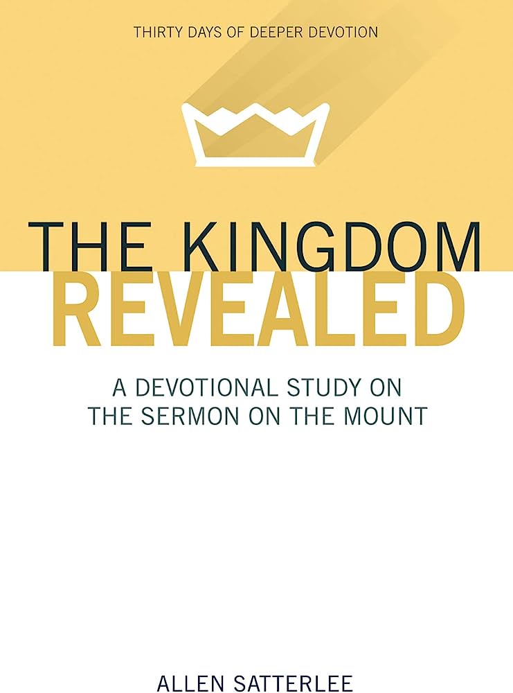 The Kingdom Revealed by Allen Satterlee