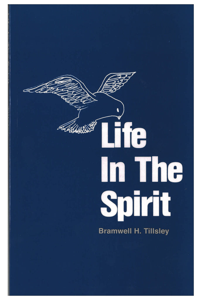 Life in the Spirit by Bramwell H Tillsley