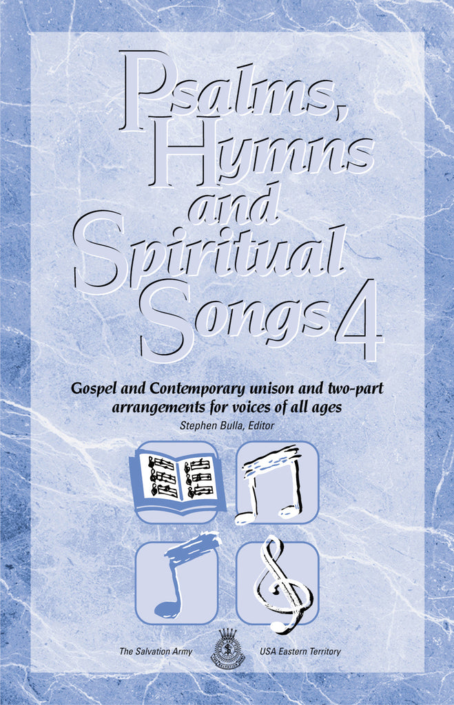 Psalms, Hymns and Spiritual Songs #4