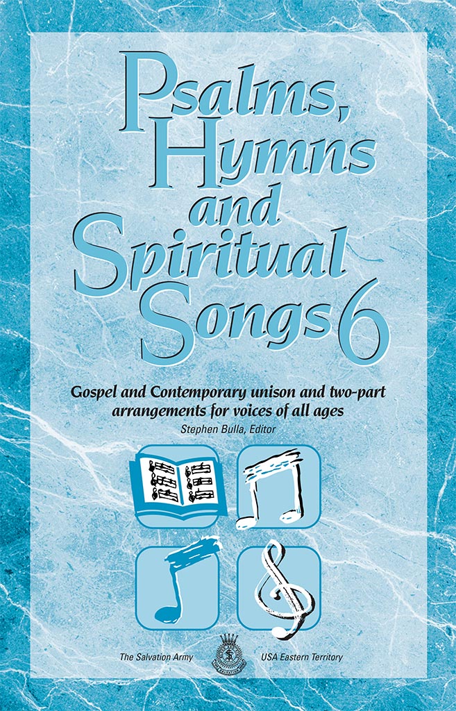Psalms, Hymns and Spiritual Songs #6