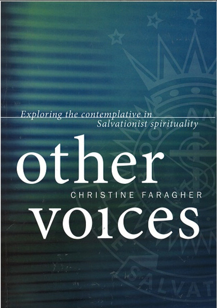 Other Voices: Exploring the Contemplative in Salvationist Spirituality by Christine Faragher
