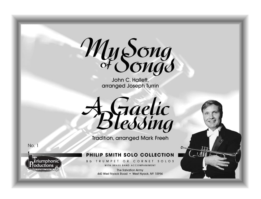 Philip Smith Signature Series-My Songs of Songs and A Gaelic Blessing
